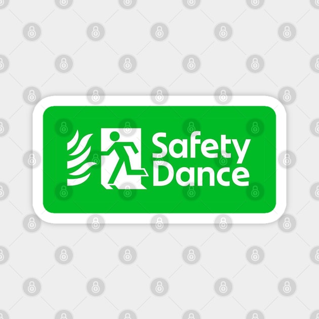SAFETY DANCE Magnet by safetylogo