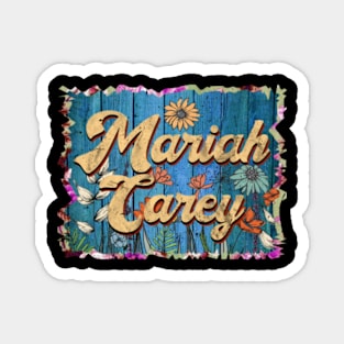 Retro Mariah Name Flowers Limited Edition Proud Classic Styles Carey Magnet