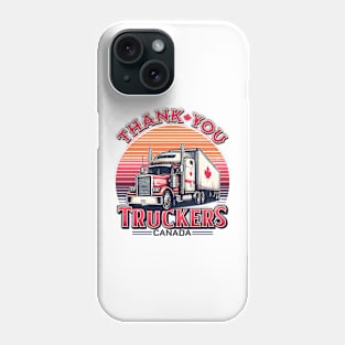 Thank You Truckers Canada Phone Case