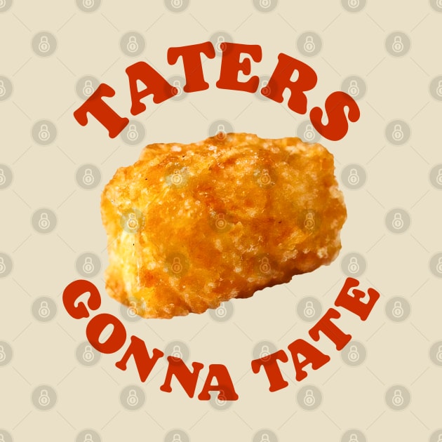 Taters Gonna Tate by darklordpug