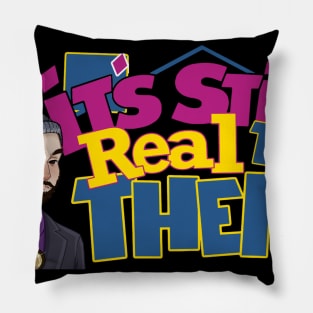 It's Still Real to Them Season 2 Pillow