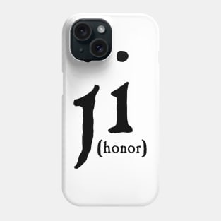 Honor and Obligation (Ji'e'Toh) (Black Text) Phone Case