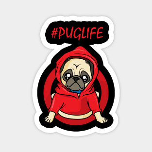 I did not choose the Puglife - the Puglife chose me Magnet
