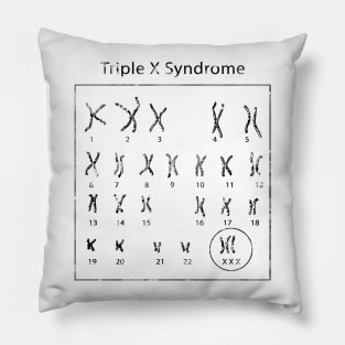 Triple X Syndrome Pillow