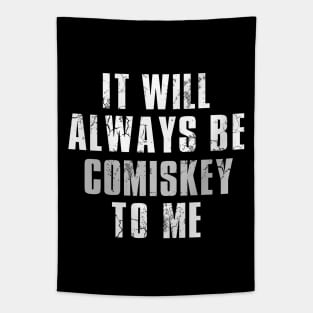 It Will Always Be Comiskey To Me Tapestry