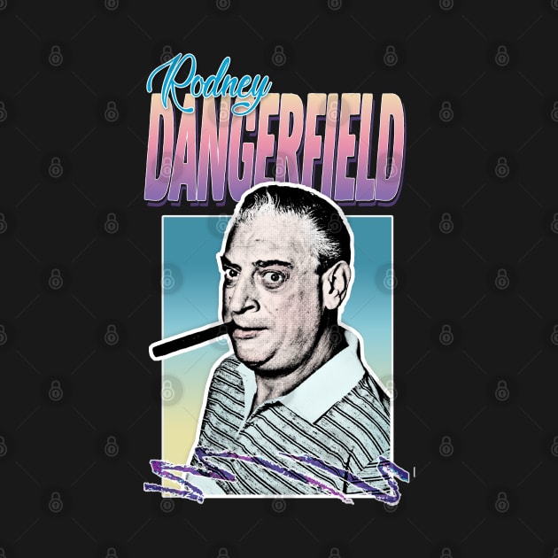 Rodney Dangerfield 80s Styled Tribute Design by DankFutura