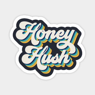 Hush Honey Magnet