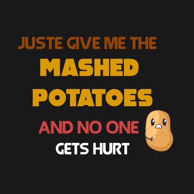 Discover Mashed Potatoes - Mashed Potatoes - T-Shirt