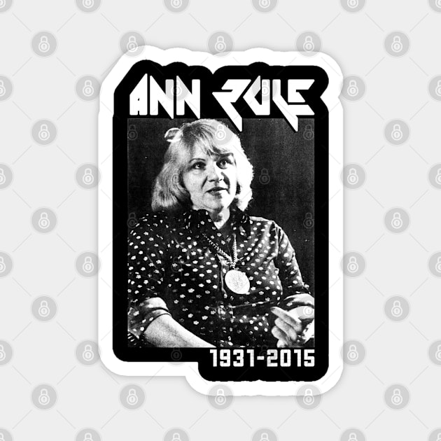 Ann Rule Magnet by Ladybird Etch Co.