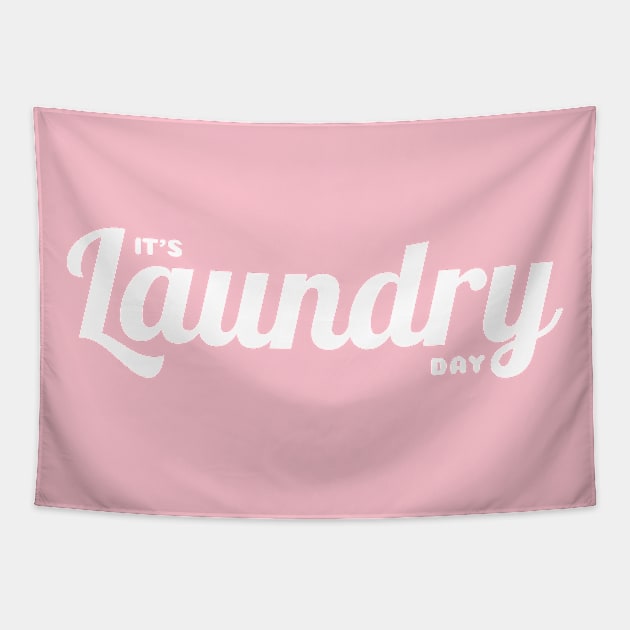 It's Laundry Day Tapestry by textpodlaw