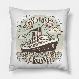 My First Cruise Pillow