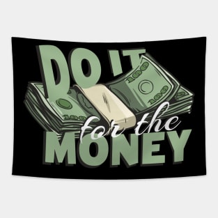 Do it for the Money Tapestry