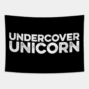 Undercover Unicorn Cute Slogan Funny Statement Tapestry