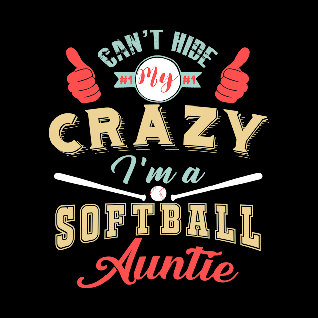 Crazy Auntie Softball Player by Magic Ball