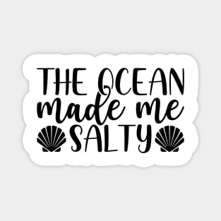 The Queen Made Me Salty - Mermaid T-Shirt Mug Sticker Magnet