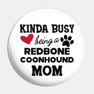 Redbone Coonhound - Kinda busy being a redbone coonhound mom Pin