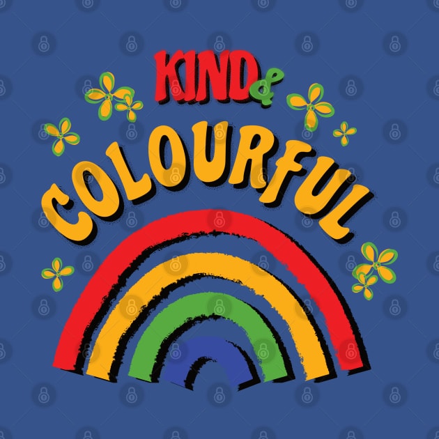 Kind and Colourful by dkdesigns27