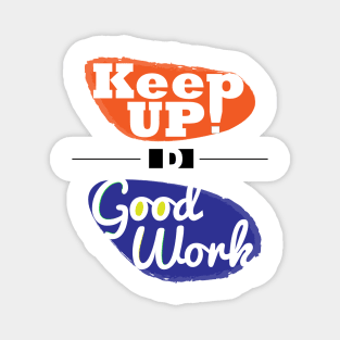 Keep up the good work! Magnet