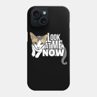 Look at me now - funny cat design Phone Case