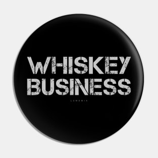 Funny Whiskey Whiskey Business Funny Whiskey Gifts Pin