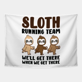 Sloth Running Team We Will Get There When We Get There Tapestry