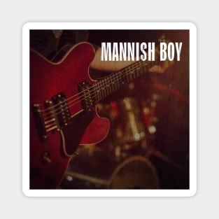 Blues Mannish Boy Magnet