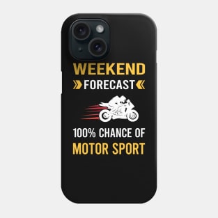 Weekend Forecast Motor Sport Sports Motorsport Phone Case