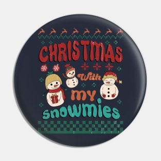 Christmas with my Snowmies Pin