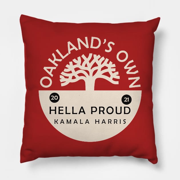 Oakland's Own- Kamala Harris Pillow by PosterpartyCo
