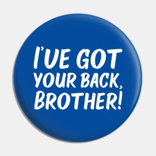 I've Got Your Back, Brother! | Siblings | Quotes | Royal Blue Pin