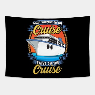 What Happens On The Cruise Stays On The Cruise Pun Tapestry