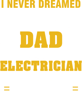 ELECTRICIAN Dad  – Super Cool Dad Of Freaking Awesome ELECTRICIAN Magnet