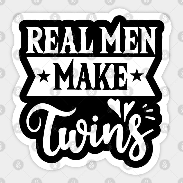 Dad Twins Shirt: Real Men Make Twins T-Shirt Dad Twins Shirt: Real Men Make Twins T-Shirt