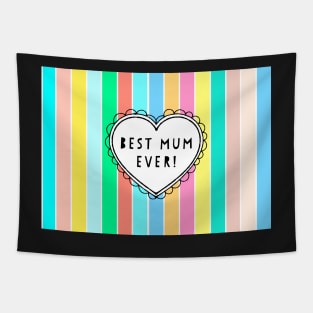 Best Mum Ever Heart On Stripes Tapestry