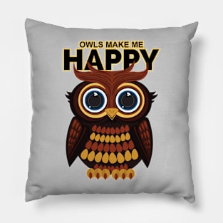 Owls Make Me Happy Pillow