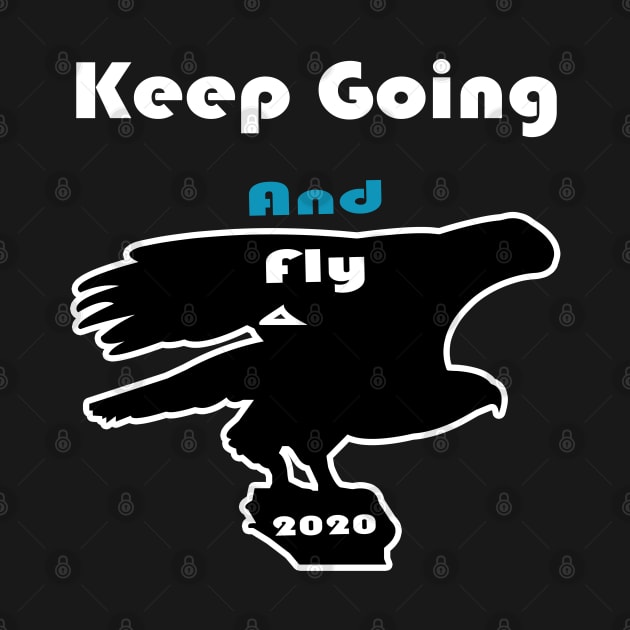 Keep Going and Fly by PinkBorn