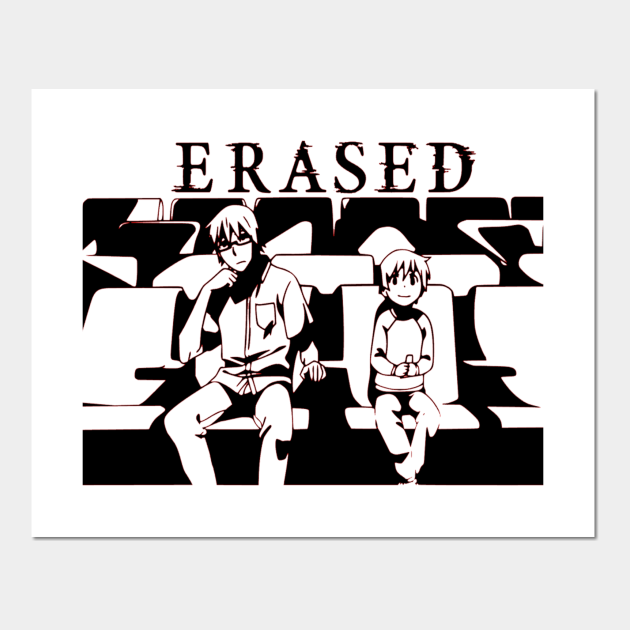 Erased Boku Dake ga Inai Machi - Erased - Posters and Art Prints | TeePublic Erased Boku Dake ga Inai Machi - Erased - Posters and Art Prints | TeePublic