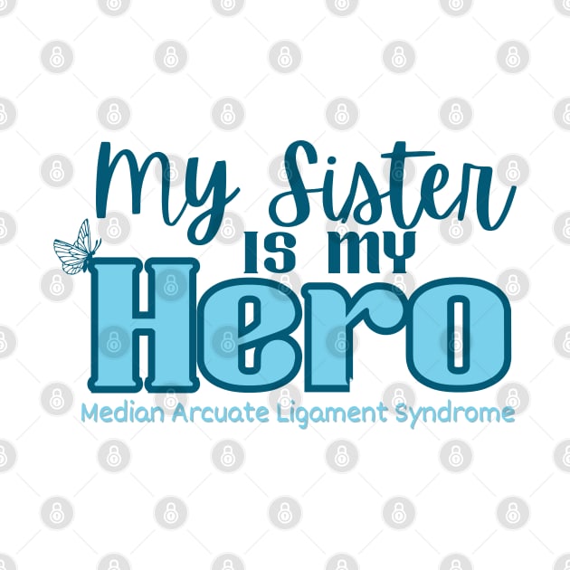 My Sister is my Hero (MALS) by NationalMALSFoundation