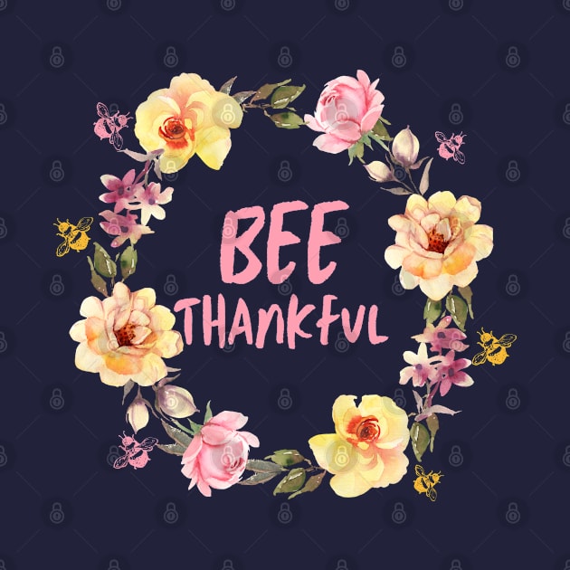 BEE Thankful by Mplanet