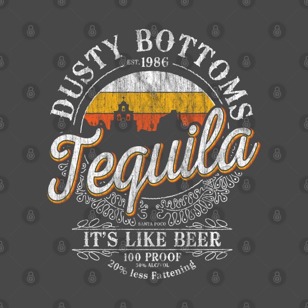 Dusty Bottom's Tequila by FiendishlyCruelArt