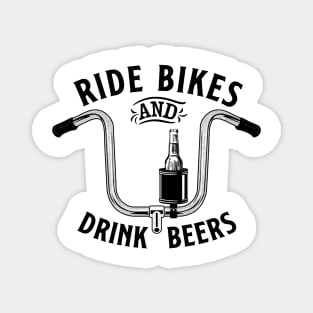 Ride Bikes & Drink Beers 3 Magnet