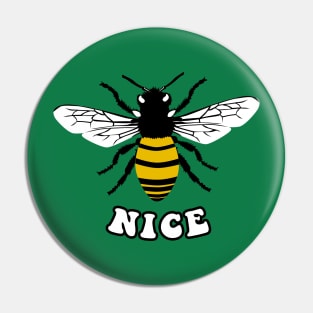 Bee Nice Pin