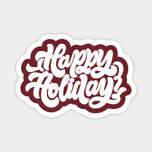 Happy Holiday Magnet by The Lucid Frog