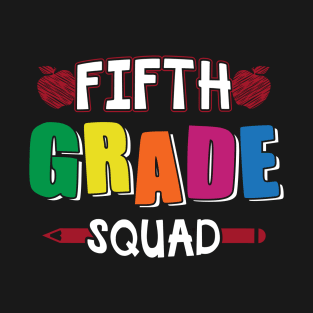 Fifth grade squad T-Shirt