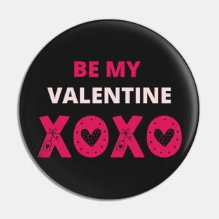 be my valentine Pin