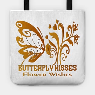 ButterFly Life Style Flower Kisses Best Gift For Womens Girls Mens Tote