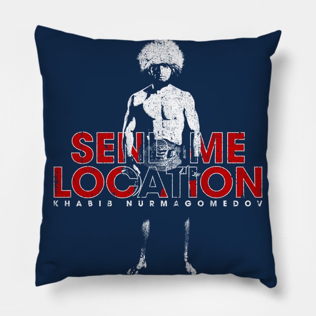 Send Me Location - Khabib Pillow by huckblade