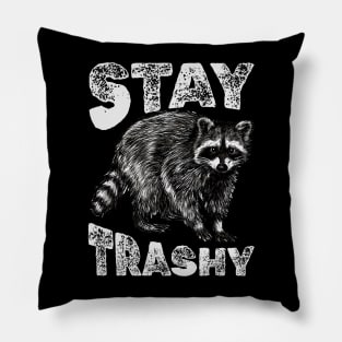 Stay Trashy - Raccoon Pillow