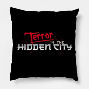Terror in the Hidden City Blood Splatter Pillow