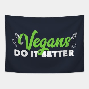 Vegans Do It Better Cute Funny Vegetarian No Meat Tapestry